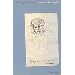 The Laughter of Foxes, Second Edition: A Study of Ted Hughes (Liverpool University Press - Liverpool English Texts & Studies) book cover