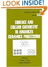 Surface and Colloid Chemistry in Advanced Ceramics Processing (Surfactant Science)