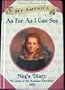 As Far as I Can See: Meg's Diary, St. Louis to the Kansas Territory, 1856 (My America)