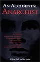 An Accidental Anarchist: How the Killing of a Humble Jewish Immigrant by Chicago's Chief of Police Exposed the Conflict Between Law & Order and Civil Rights in Early