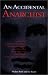 An Accidental Anarchist: How the Killing of a Humble Jewish Immigrant by Chicago