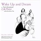 You're Sensational - Cole Porter in the '20s, '40s, and '50s, Vol. 1 - Wake Up and Dream... by Cole Porter