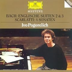 Bach : Suites anglaises n� 2 et 3 - Scarlatti : 4 Sonates