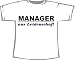 Manager aus Leidenschaft; T-Shirt weiß, Gr. XL