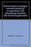 German firms' strategies towards industrial co-operation with developing countries