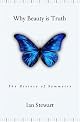 Why Beauty Is Truth: The Story of Symmetry