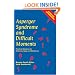 Asperger Syndrome And Difficult Moments: Practical Solutions For Tantrums, Rage And Meltdowns