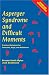 Asperger Syndrome and Difficult Moments: Practical Solutions for Tantrums, Rage and Meltdowns