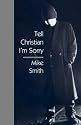Tell Christian I'm Sorry