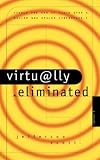 Virtually Eliminated (Ethan Hamilton Technothrillers Trilogy #1)
