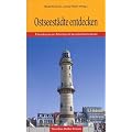 Ostseest�dte entdecken. Erkundungen am Schnittpunkt europ�ischer Kulturen