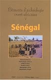 El�ments d'arch�ologie ouest-africaine, S�n�gal