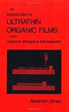 An Introduction to Ultrathin Organic Films: From Langmuir--Blodgett to Self--Assembly