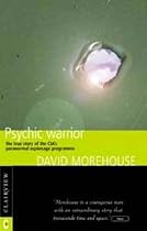 Psychic Warrior: True Story of the CIA's Paranormal Espionage Programme