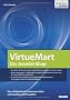 Virtuemart - der Joomla!-Shop: Den eigenen VirtueMart-Shop online stellen, Produktdaten und Zahlungsmodalit�ten einrichten, VirtueMart an ein Warenwirtschaftssystem anbinden