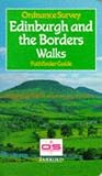 Edinburgh and the Borders Walks (Ordnance Survey Pathfinder Guides)