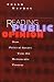 Reading Public Opinion: How Political Actors View the Democratic Process (Studies in Communication, Media & Public Opinion)