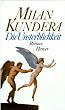 Die Unsterblichkeit: Roman