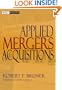 Applied Mergers and Acquisitions (Wiley Finance)