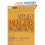 Applied Mergers and Acquisitions (Wiley Finance)