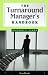 The Turnaround Manager's Handbook