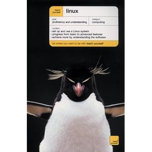 Teach Yourself Linux (Teach Yourself Series) Robert Billing