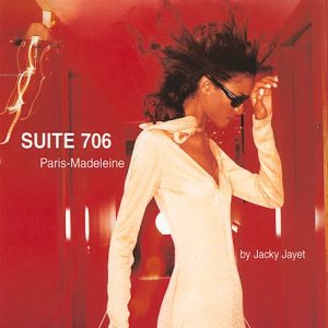 CD-Charts  Search : Suite 706 - Paris Madeleine: Compiled and Mastered By Jacky Jayet