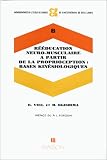 Rééducation neuro-musculaire à partir de la proprioception: Bases kinésiologiques