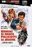 Uomini Si Nasce (aka Live Like a Cop, Die Like a Man ) [1977]