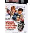 Uomini Si Nasce (aka Live Like a Cop, Die Like a Man ) [1977]