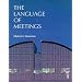 The Language of Meetings