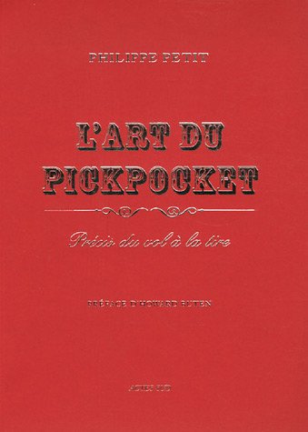 L'art du pickpocket : Précis du vol à la tire