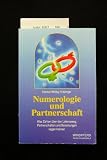 Produkt-Bild: Numerologie und Partnerschaft. Was Zahlen &uuml;ber den Lebensweg, Partnerschaft und Beziehungen sagen k&ouml;nnen. 1. Auflage.