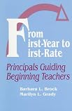 From First-Year to First-Rate: Principals Guiding Beginning Teachers