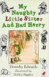 My naughty little sister & bad Harry