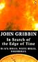 In Search of the Edge of Time: Black Holes, White Holes, Wormholes (Practical Resources for the Mental Health Professionals)