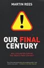 Our Final Century...