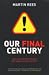 Our Final Century...