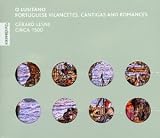O Lusitano - Portuguese Renaissance Music c1500