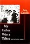 My Father Was a Toltec: And Selected Poems 1973-1988