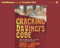 Cracking Da Vinci's Code: You've Read the Fiction, Now Read the Facts