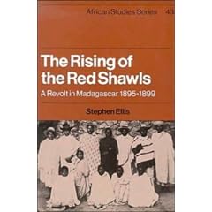 The Rising of the Red Shawls : A Revolt in Madagascar, 1895-1899