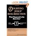 Doubting Jesus' Resurrection: What Happened In The Black Box?