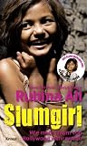 Slumgirl: Wie mein Traum von Hollywood wahr wurde - Rubina Ali, Anne Berthod, Divya Dugar