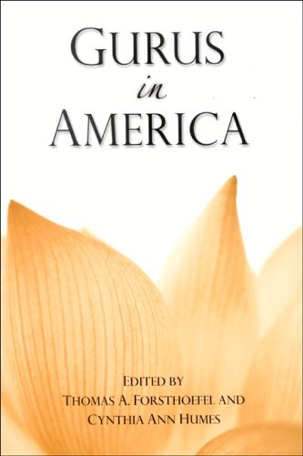 Gurus In America (Suny Series in Hindu Studies)