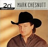 20th Century Masters - The Millennium Collection: The Best of Mark Chesnutt
