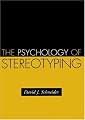 The Psychology of Stereotyping (Distinguished Contributions In Psychology)