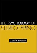 The Psychology of Stereotyping (Distinguished Contributions In Psychology)