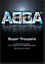 ABBA: Super Troupers: A Celebratory Film From Waterloo to MAMMA MIA!