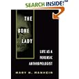 The Bone Lady: Life As a Forensic Anthropologist
